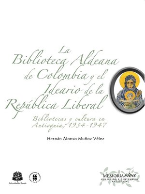 cover image of La Biblioteca Aldeana de Colombia y el ideario de la República Liberal